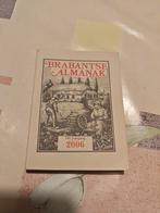 Brabantse Almanak 2006 - 18e Jaargang, Antiek en Kunst, Ophalen of Verzenden