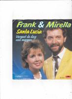 Single Frank & Mirella - Santa Lucia, Nederlandstalig, Ophalen of Verzenden, Zo goed als nieuw