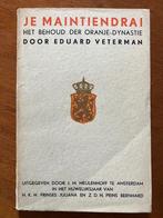 Je Maintiendrai: Het behoud der Oranje-dynastie - Veterman, Verzenden, Gelezen, Toneel