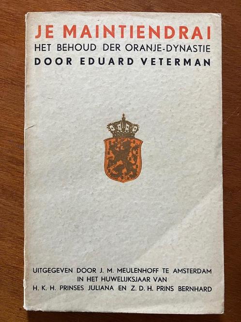 Je Maintiendrai: Het behoud der Oranje-dynastie - Veterman, Boeken, Kunst en Cultuur | Dans en Theater, Gelezen, Toneel, Verzenden
