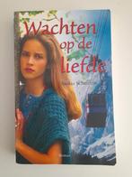 Saskia Schouten - Wachten op de liefde, Ophalen of Verzenden, Gelezen, Saskia Schouten, Nederland