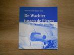 Henk Tol De wachter tussen de Pieren, Ophalen of Verzenden, Zo goed als nieuw, 20e eeuw of later