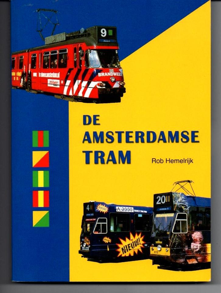 De Amsterdamse Tram  -  Rob Hemelrijk, Boeken, Vervoer en Transport, Zo goed als nieuw, Tram, Ophalen of Verzenden
