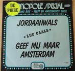 Luc Caals > Geef mij maar amsterdam, Gebruikt, 7 inch, Single, Ophalen of Verzenden