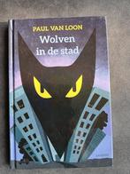 Wolven in de stad, Ophalen of Verzenden, Nieuw, Paul van Loon, Fictie algemeen