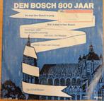 Het Bossche lieverdje-Den Bosch 800 jaar, Gebruikt, 7 inch, Single, Ophalen of Verzenden