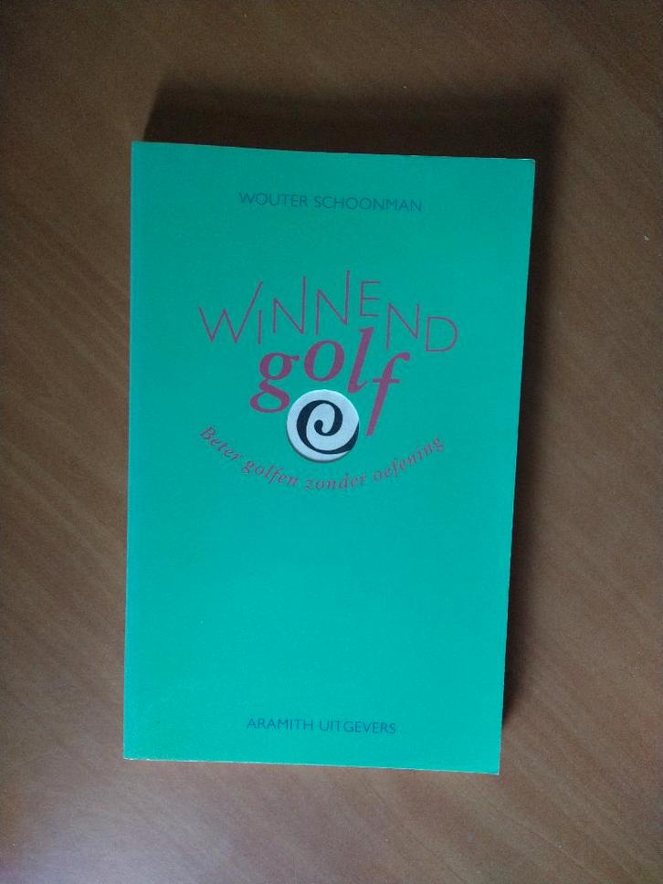 Schoonman, Wouter. Winnend golf Beter golfen zonder oefening, Boeken, Sportboeken, Zo goed als nieuw, Balsport, Ophalen of Verzenden