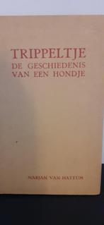 Trippeltje de geschiedenis van een hondje - Marjan v Hattum., Ophalen of Verzenden, Gelezen, Marjan van Hattum, Fictie algemeen