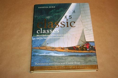 Boek. Classic Classes. Yachts, Keelboats and Dinghies., Verzamelen, Scheepvaart, Zo goed als nieuw, Boek of Tijdschrift, Ophalen of Verzenden