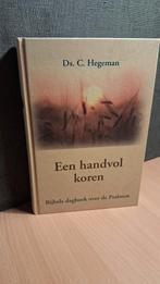 Een Handvol Koren Ds C.Hegeman, Boeken, Ophalen of Verzenden, Zo goed als nieuw, Ds. C. Hegeman, Christendom | Protestants