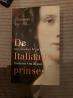 De Italiaanse prinses - Willemijn van Dijk, Ophalen of Verzenden, Zo goed als nieuw, Politiek