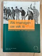 Anton van den Dungen - Als managen uw vak is, Ophalen of Verzenden, Zo goed als nieuw, Anton van den Dungen; Coen Dirkx