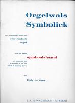 Bo94 bladmuziek orgelwals - symboliek electronisch orgel, Muziek en Instrumenten, Bladmuziek, Orgel, Gebruikt, Klassiek, Ophalen of Verzenden
