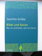 Joachim Gnilka - Bibel und Koran, Boeken, Godsdienst en Theologie, Gelezen, Ophalen of Verzenden, Christendom | Protestants, Joachim Gnilka
