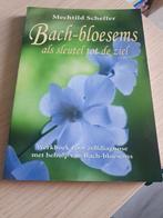 M. Scheffer - Bach-bloesems als sleutel tot de ziel, Spiritualiteit algemeen, Ophalen of Verzenden, M. Scheffer, Zo goed als nieuw