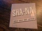 Sha-na - Hou van het leven, Cd's en Dvd's, Ophalen of Verzenden, Gebruikt, Overige formaten, Levenslied of Smartlap