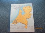 ONS EIGEN LAND- EENVOUDIGE ATLAS VAN NEDERLAND-11 E DRUK, Gelezen, Overige atlassen, Ophalen of Verzenden, 1800 tot 2000