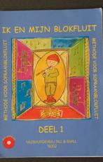 Ik en mijn blokfluit deel 1 en 2 - Sopraanblokfluit methode, Muziek en Instrumenten, Blaasinstrumenten | Blokfluiten, Ophalen of Verzenden
