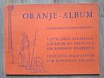 Oranje Album Wilhelmina Juliana - Inhuldigingsfeesten, Ophalen of Verzenden, Gelezen, Plaatjesalbum