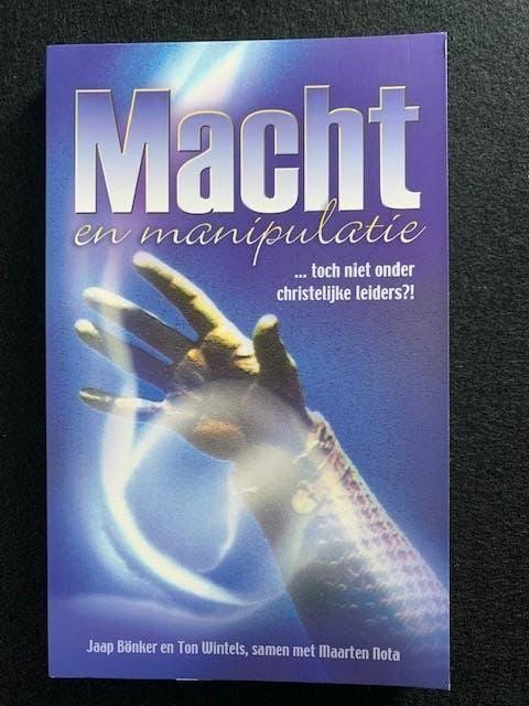 Macht en manipulatie, toch niet onder christelijke leiders?!, Ophalen of Verzenden, Zo goed als nieuw