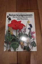 Bol En Knolgewassen meer dan 800 in unieke kleurenfoto's, Ophalen of Verzenden, Zo goed als nieuw, Natuur algemeen