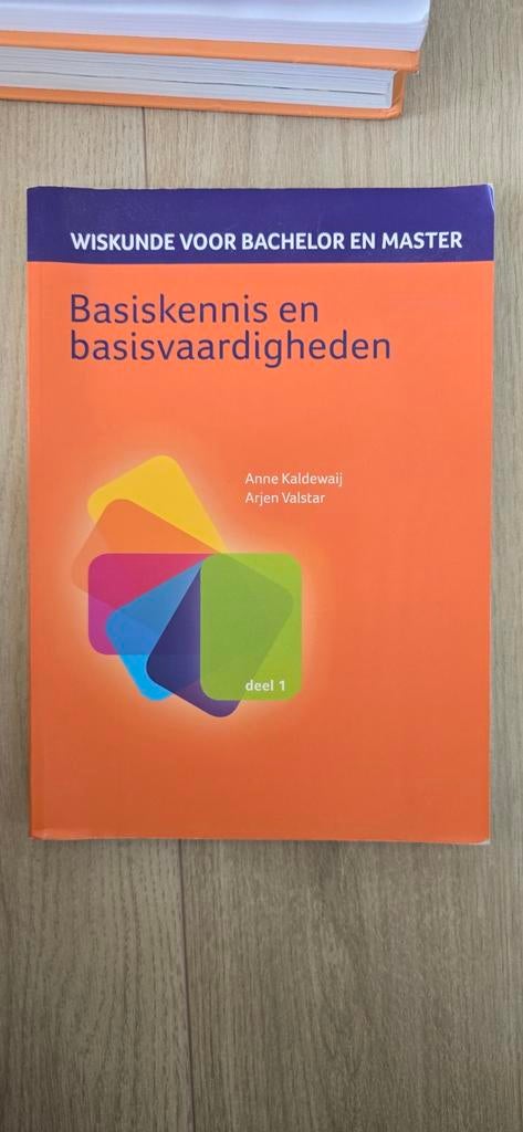 Wiskunde Bachelor & Master: Basiskennis & Basisvaardigheden, Anne Kaldewaij, Arjen Valstar, WO, Beta, Ophalen