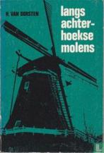Langs Achterhoekse Molens door H van Dorsten ., Verzenden, 20e eeuw of later, Zo goed als nieuw
