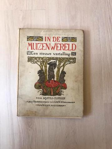 In de Muizenwereld A Snellen & Rennes Wenckebach prentenboek beschikbaar voor biedingen
