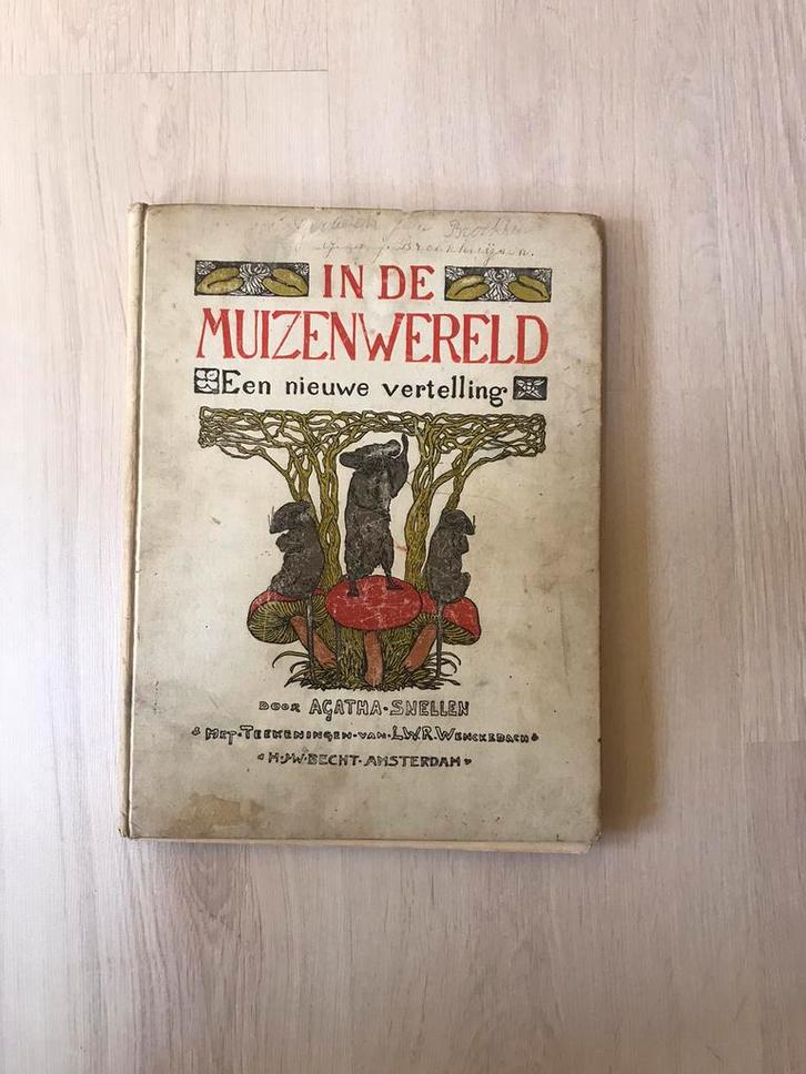 In de Muizenwereld A Snellen & Rennes Wenckebach prentenboek, Antiek en Kunst, Antiek | Boeken en Bijbels, Ophalen of Verzenden