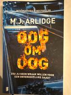 Oog om Oog - M.J. Arlidge, Boeken, Thrillers, Ophalen of Verzenden, Zo goed als nieuw, Nederland