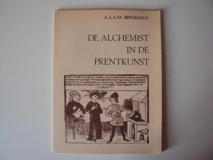 De alchemist in de prentkunst - A.A.A.M. Brinkman, Boeken, Kunst en Cultuur | Beeldend, Gelezen, Schilder- en Tekenkunst, Ophalen of Verzenden