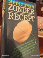 Medicijnen Zonder Recept - Informatief boek, Ophalen of Verzenden, Gelezen, Onbekend