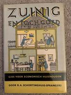 Zuinig en toch goed: gids voor economisch huishouden, 1952, Boeken, Overige soorten, R.A. Schortinghuis-Sprang, Ophalen of Verzenden