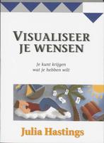 Visualiseer je wensen - Julia Hastings, Ophalen of Verzenden, Nieuw
