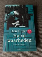 Lisa Unger - Halve waarheden., Ophalen of Verzenden, Zo goed als nieuw, Lisa Unger