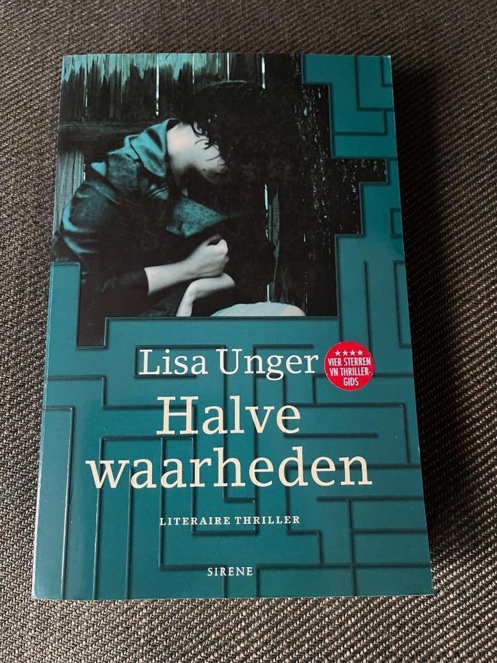 Lisa Unger - Halve waarheden., Boeken, Thrillers, Zo goed als nieuw, Ophalen of Verzenden
