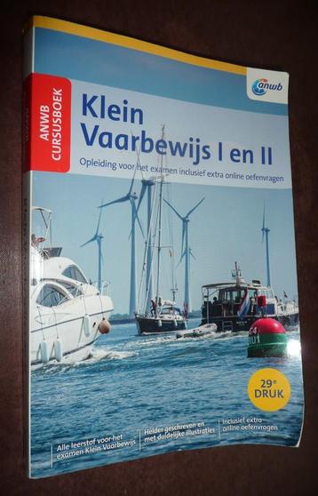 Cursusboek klein vaarbewijs (29e druk) 2023 I+ II (ANWB) . beschikbaar voor biedingen