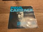 Paul Carrack, Dedicated, Ophalen of Verzenden, 7 inch, Single