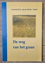 G.M.G. v/d Waals-Seinen - De weg van het graan, Ophalen of Verzenden, Zo goed als nieuw, G.M.G. v.d. Waals-Seinen