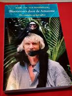 GESIGNEERD Blootsvoets door de Amazone. Marc van Roosmalen., Ophalen of Verzenden, Gelezen, Natuur algemeen