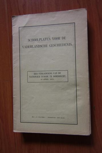 Schoolplaat boekje Een vergadering vd N. Synode te Dordrecht beschikbaar voor biedingen