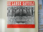 De Lange Gavioli. Draaiorgel. Single., Ophalen of Verzenden, Gebruikt, Nederlandstalig, Single