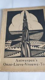 1116 antwerpen onze lieve vrouwe toren - uitgave 1927, Antiek en Kunst, Antiek | Boeken en Bijbels, Verzenden