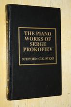 The Piano Works of Serge Prokofiev Stephen Fiess, Ophalen of Verzenden, Gelezen, Artiest