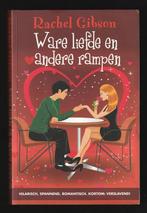 WARE LIEFDE EN ANDERE RAMPEN - door Rachel Gibson, Ophalen of Verzenden, Nieuw