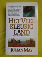 Het Veelkleurige Land - Julian May, Ophalen of Verzenden, Gelezen