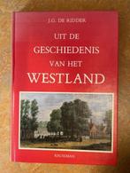Geschiedenis van het westland, Boeken, Ophalen of Verzenden, 20e eeuw of later, Zo goed als nieuw