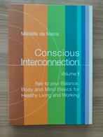 Conscious interconnection volume 1 see to your balance, Ophalen of Verzenden, Nieuw, Mariëlle de Natris