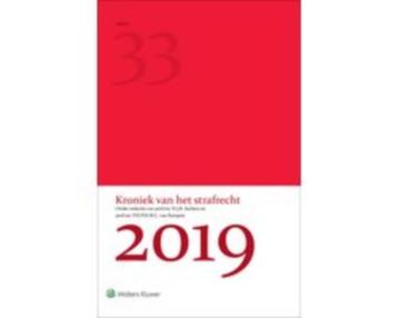 Kroniek van het strafrecht 2019 9789013158632 beschikbaar voor biedingen