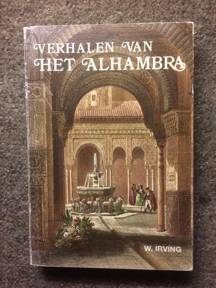 Verhalen van het Alhambra; door Washington Irving #Spanje, Boeken, Geschiedenis | Wereld, Zo goed als nieuw, Europa, 19e eeuw